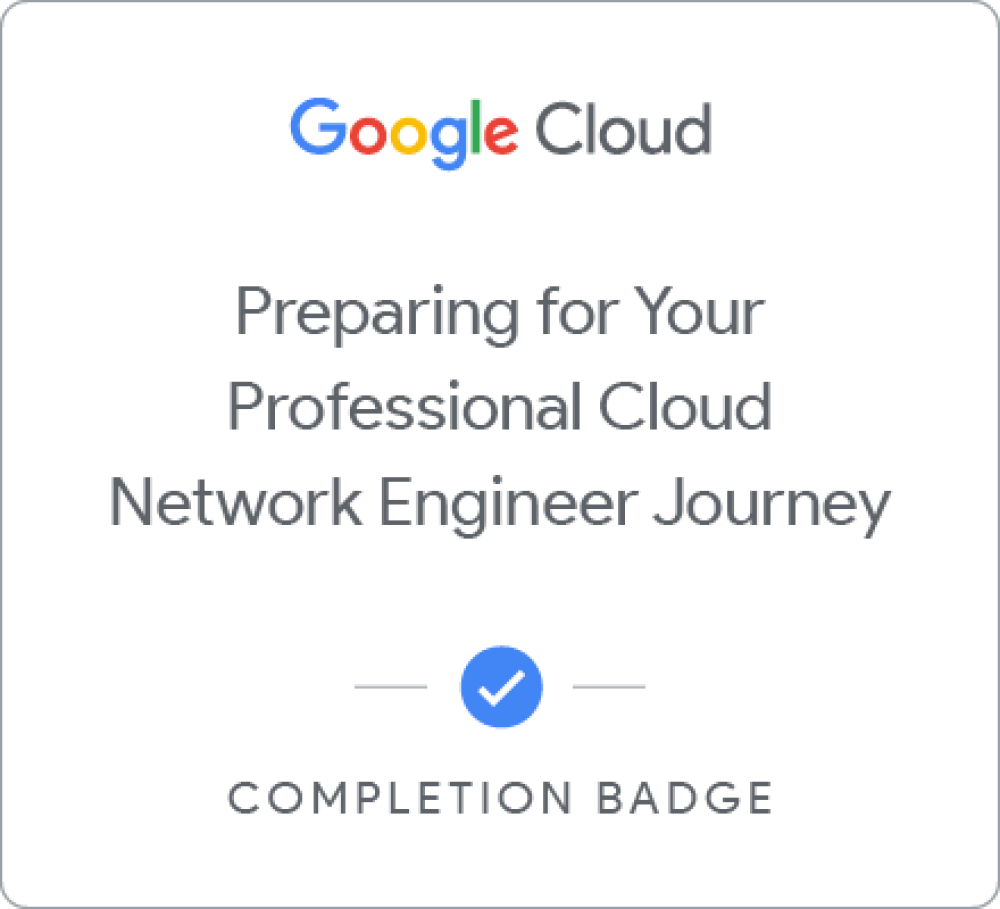 Preparing for Your Professional Cloud Network Engineer Journey